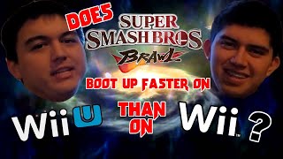 Does Super Smash Bros. Brawl Boot Up Faster on Wii U Than On the Wii?
