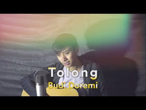 TOLONG (Cover) - Budi Doremi // by Arvian Dwi TOLONG (Cover) - Budi Doremi // by Arvian Dwi