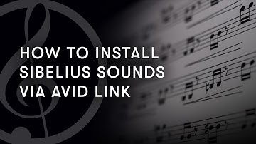 How to Install Sibelius Sounds via Avid Link
