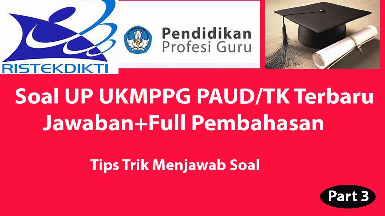 Soal Uji Pengetahuan (UP) PPG 2021|| Pembahasan Soal UP Paud 2021 Part 3