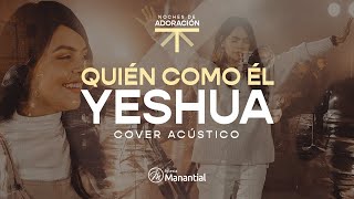 [ACÚSTICO] Quién como Él/Yeshua | Música Cristiana 2022 |