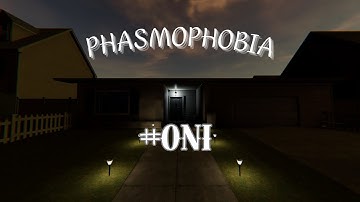 Test every ghost in Phasmophobia | #ONI | PHASMOPHOBIA - No Commentary