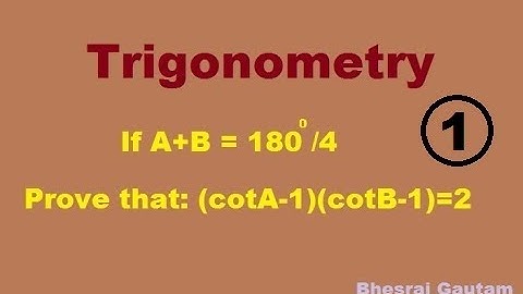 Prove that: ( cotA -1) (cotB-1) = 2
