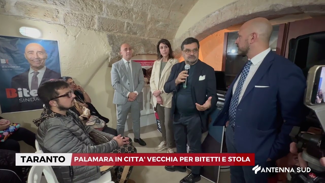 12 MAGGIO 2025   TARANTO   PALAMARA IN CITTTA' VECCHIA PER BITETTI E STOLA