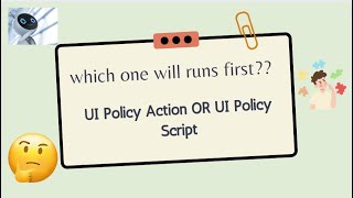 UI Policy Action vs UI Policy Script Which Executes First? #servicenow #servicenowdeveloper