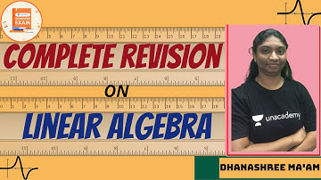 Complete revision on Linear Algebra | Engineering Maths for GATE/ESE Exam | GATE/ESE 2021 Exam