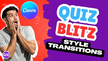 Quiz Blitz Style Video Transitions for Canva