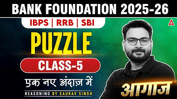 IBPS-RRB-SBI Classes 2025 | Puzzle Reasoning #5 | Bank Exams By Saurav Singh