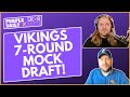 Minnesota vikings 7round super mock draft extravaganza