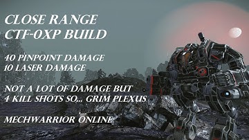 CATAPHRACT CTF-0XP BUILD TUTORIAL AND GAMEPLAY FOR MECHWARRIOR ONLINE