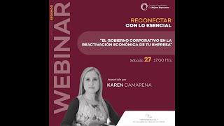"El Gobierno Corporativo en la reactivación económica de tu empresa" con Karen Camarena