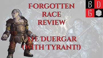 \Pathfinder/ Forgotten Race Review XCIV: The Duergar (WITH TYRANT!)