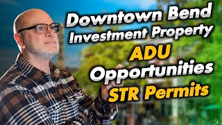 Bend Investment property near downtown plus ADU opportunities. STR PERMITTED
