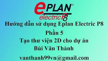 Eplan Series #5 | Hướng dẫn tạo thư viện nguyên lý | Creat schematic symbol | Bùi Văn Thành
