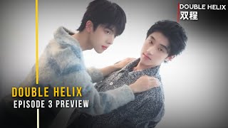 Double Helix Episode 3 Preview & Spoilers | The Boss's Revenge! | Chinese BL Drama 2026