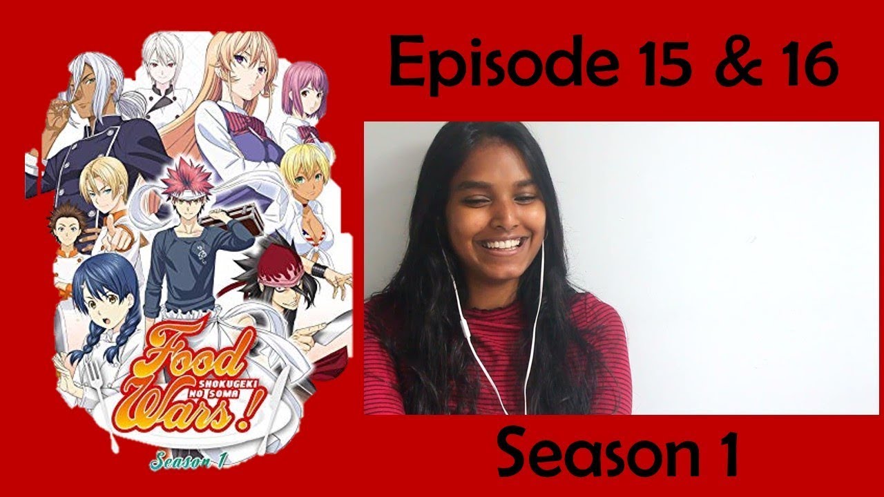 Food Wars - Season 1 Episode 15 & 16 REACTION - YouTube
