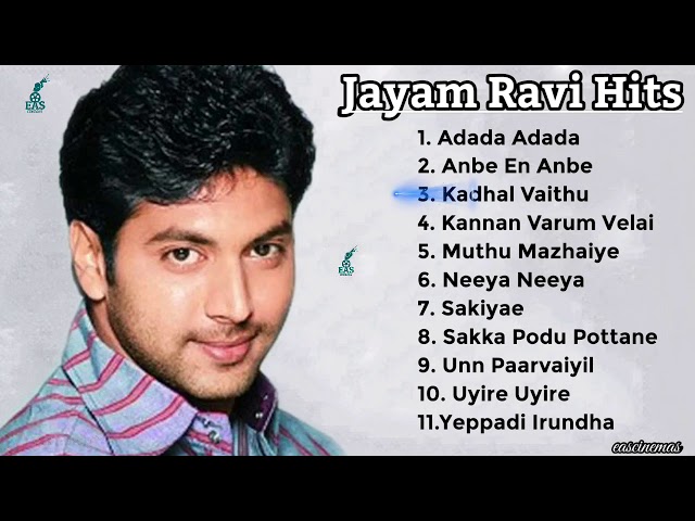 Jayam Ravi Songs Tamil Hits | Jukebox | Tamil Songs | Love Songs | Tamil Melody Songs | eascinemas class=