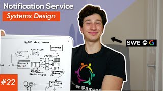 Notification Service Design Deep Dive with Google SWE! | Systems Design Interview Question 22
