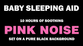 Pink Noise  Black Screen  No Ads  10 hours  Perfect Baby Sleep Aid  Great For Adults As Well