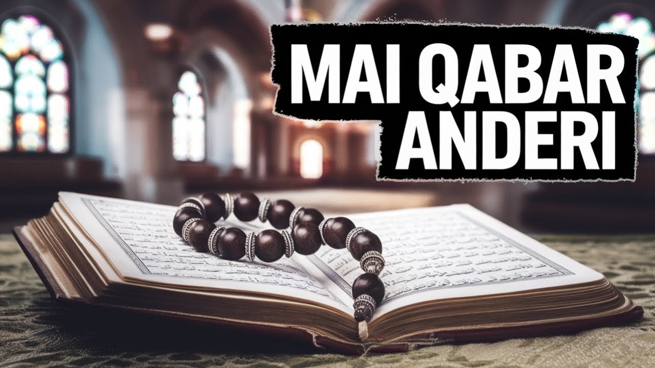 Mai Qabar Anderi | Heart Touching Naat | Islamic Brain Boost]