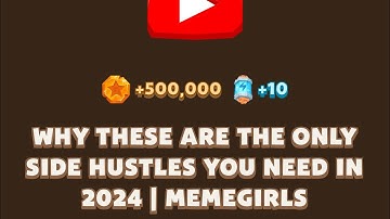 WHY THESE ARE THE ONLY SIDE HUSTLES YOU NEED IN 2024 | MEMEGIRLS | Memefi New Video Code | MEMIFI
