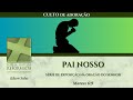 Pai nosso  parte 1  edson sales  011023