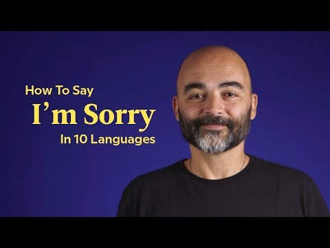 How To Say &#039;I&#039;m Sorry&#039; In 10 Languages