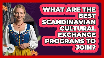What Are The Best Scandinavian Cultural Exchange Programs To Join? - Unmapping Scandinavia