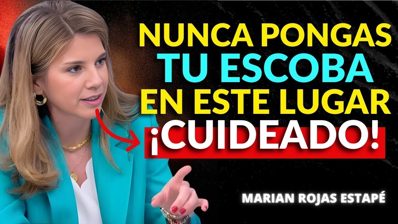 JAMÁS Pongas Tu Escoba en Este LUGAR de Tu Casa (Feng Shui) | Marian Rojas