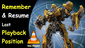 Remember Last Playback Position in VLC Media Player | Resume Playback from its last position in VLC