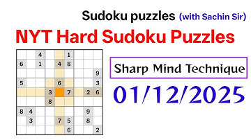Today (01/12/2025) NYT Hard Sudoku Walkthrough 😊 | The New York USA Singapore UAE UK Hard Sudoku