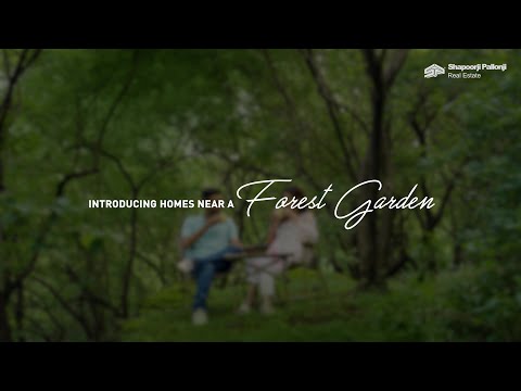 Wake Up To Forest Garden Views At Vanaha Verdant Shapoorji Pallonji