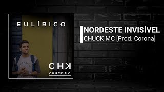 02- Nordeste Invisível - Chuck [Prod. Corona]