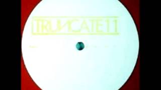 Truncate - Room Mode [TRUNCATE11]