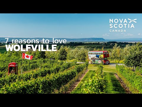 Reasons to Love Wolfville, Nova Scotia, Canada