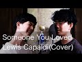 Someone You Loved/Lewis Capaldi (cover)