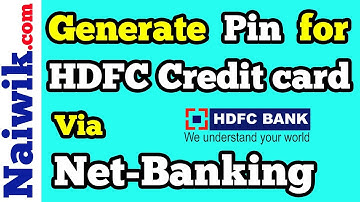 How to generate Pin for HDFC credit card online via Netbanking | Instant Pin Generation