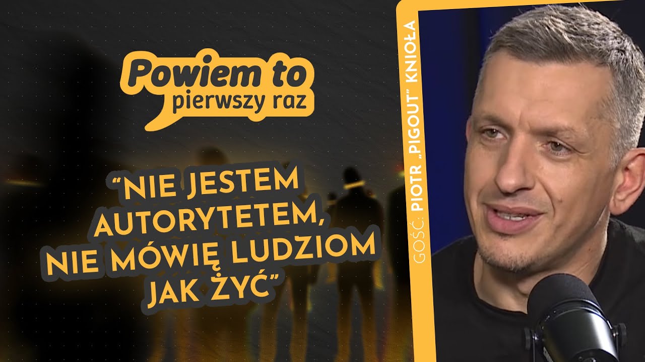 PigOut wyznaje: nie jestem autorytetem, nie mówię ludziom „jak żyć” | POWIEM TO PIERWSZY RAZ