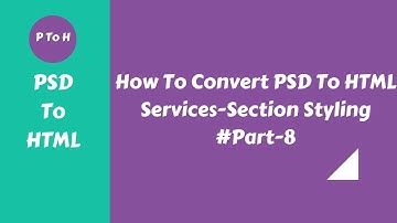 how to convert psd to html bangla 2020 Part 8 Services Section Styling