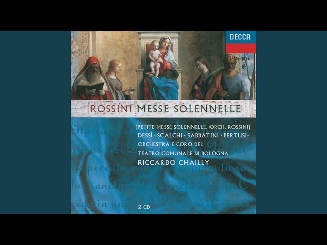 Rossini - Petite Messe Solennelle:Kyrie : Ch & Orch Théâtre Communal Bologne / R.Chailly