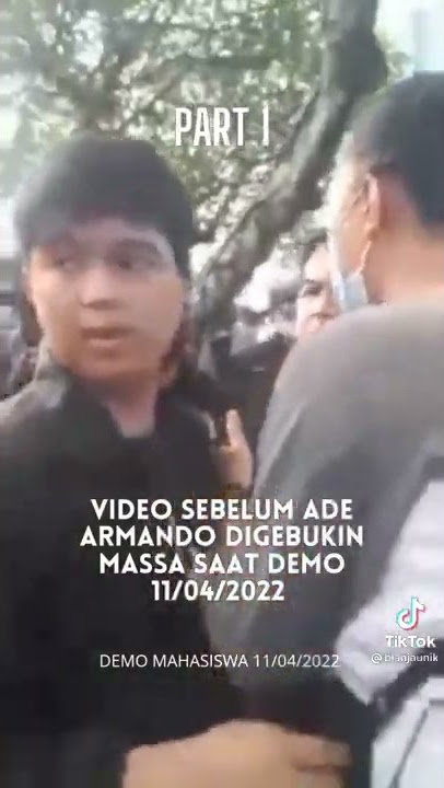 ADE ARMANDO BABAK BELUR DIPUKULI MASSA SAAT AKSI 11/04/2022 DI DEPAN GEDUNG DPR‼️part 1