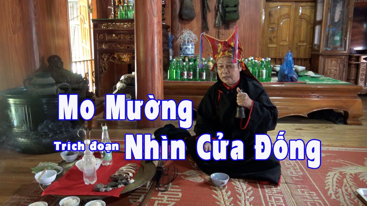 Mo Mường Trích đoạn Mo nhìn cửa đống |Thầy mo Bùi Văn Sịnh xóm Đá xã Yên Phú Lạc Sơn Hoà Bình