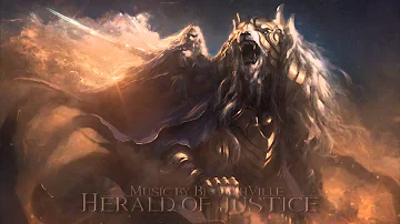 Epic Fantasy Music - Herald of Justice