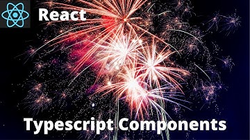 React - Typescript Components