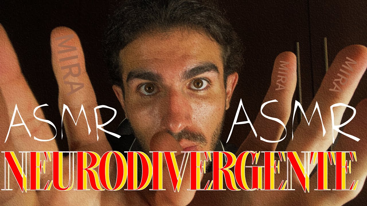 ASMR NEURODIVERGENTE 🧠 | Eres?