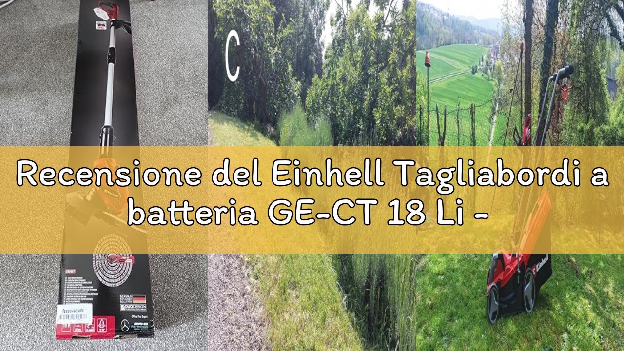 Recensione del Einhell Tagliabordi a batteria GE-CT 18 Li - Solo Power X-Change (18V, giri min. lama
