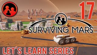 Let's Learn Surviving Mars Together! Part 17 - More Science-y Stuffs!