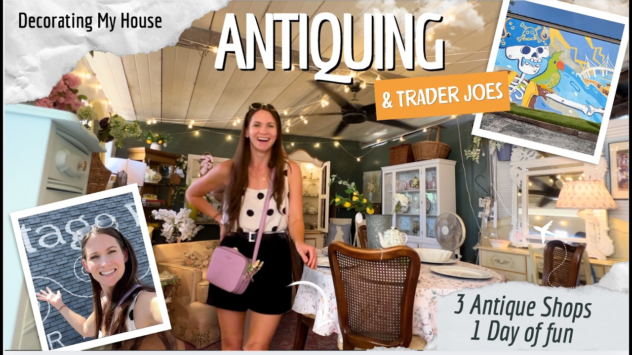 Antiquing Day, Trader Joe’s Finds Haul & Homemaking! Finally Decorating My House!