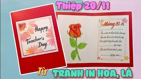Làm thiệp bằng tranh in hoa lá - thiệp chúc mừng - thiệp 20/11 - mĩ thuật lớp 6 bài 4 - KC art 3