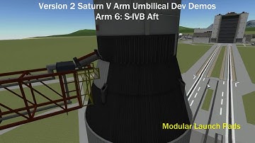 Kerbal Space program Modular Launch Pads v2 Dev Demo: New Saturn V Umbilicals